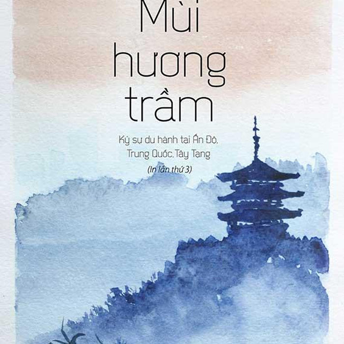 Mùi Hương Trầm (Tái Bản Năm 2023) Mùi Hương Trầm (Tái Bản Năm 2023)