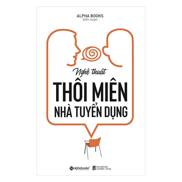 Nghệ Thuật Thôi Miên Nhà Tuyển Dụng