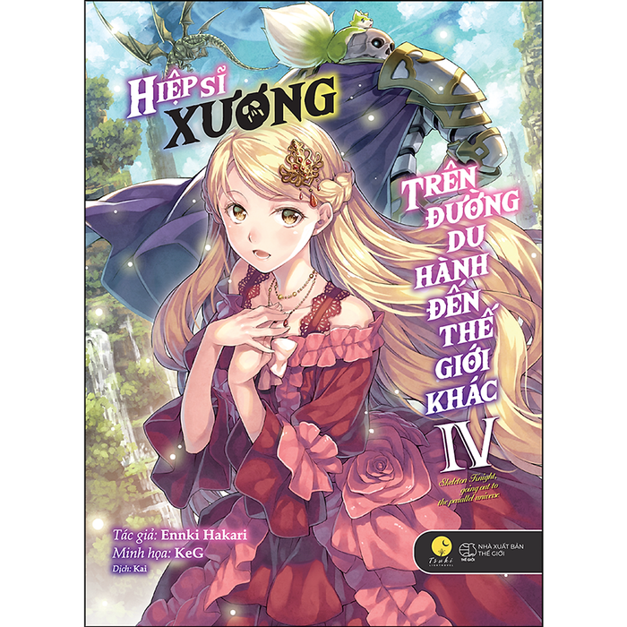 Hiệp Sĩ Xương Trên Đường Du Hành Đến Thế Giới Khác (Tập 4) Hiệp Sĩ Xương Trên Đường Du Hành Đến Thế Giới Khác (Tập 4)