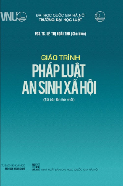 Giáo Trình Pháp Luật An Sinh Xã Hội - Pgs.Ts Lê Thị Hoài Thu (Tái Bản 2023)