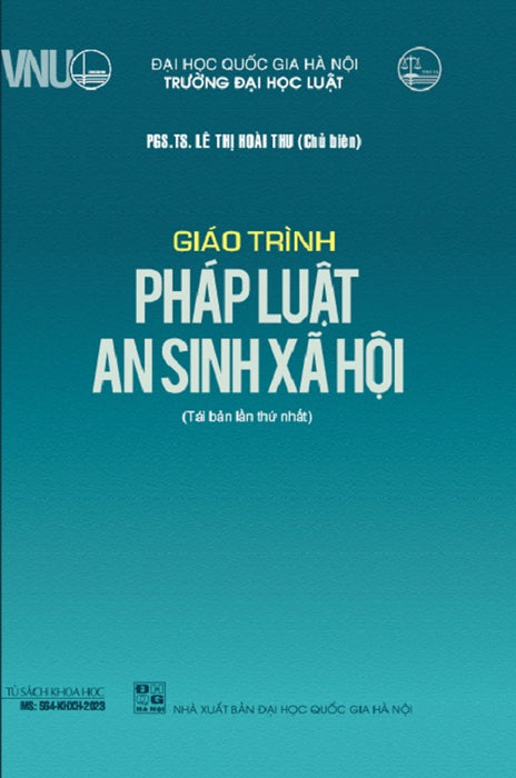 Giáo Trình Pháp Luật An Sinh Xã Hội - Pgs.Ts Lê Thị Hoài Thu (Tái Bản 2023) Giáo Trình Pháp Luật An Sinh Xã Hội - Pgs.Ts Lê Thị Hoài Thu (Tái Bản 2023)