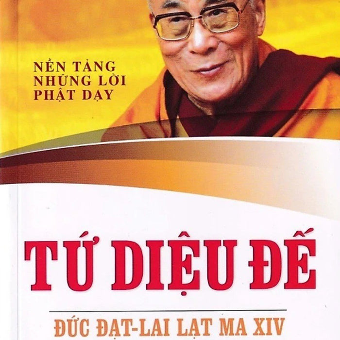 Tứ Diệu Đế Tứ Diệu Đế