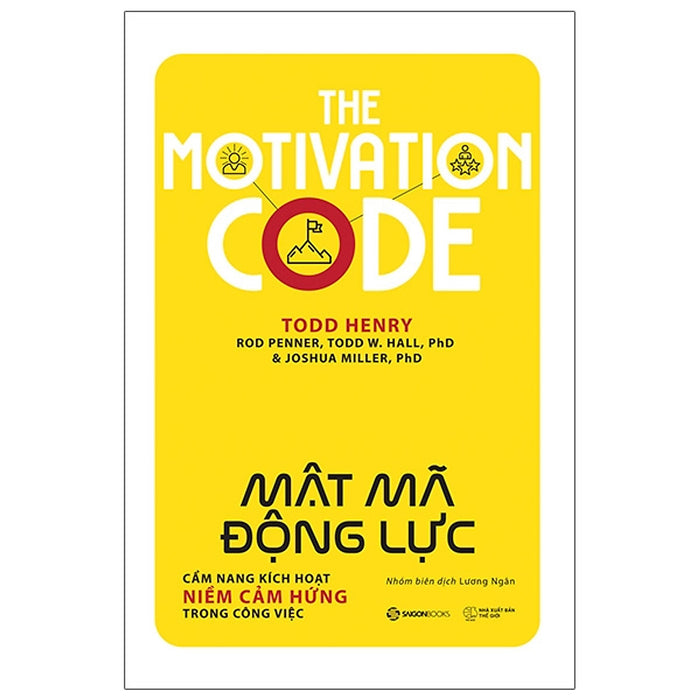 Sách Kinh Doanh Hay-The Motivation Code - Mật Mã Động Lực Sách Kinh Doanh Hay-The Motivation Code - Mật Mã Động Lực