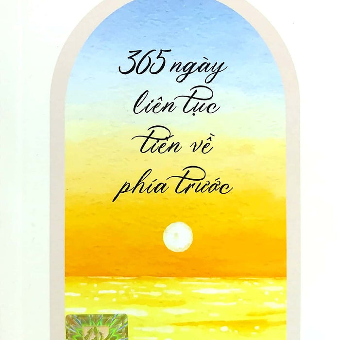 Sách 365 NgàY Liên TụC TiếN Về PhíA TrướC Sách 365 NgàY Liên TụC TiếN Về PhíA TrướC