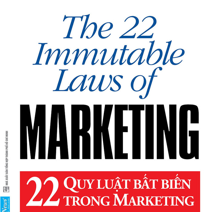 22 Quy Luật Bất Biến Trong Marketing _Fn 22 Quy Luật Bất Biến Trong Marketing _Fn