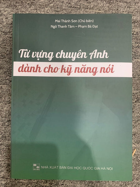 Từ Vựng Chuyên Anh Dành Cho Kỹ Năng Nói.
