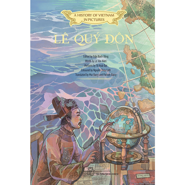 A History Of Vietnam In Pictures: Lê Quý Đôn (In Colour)