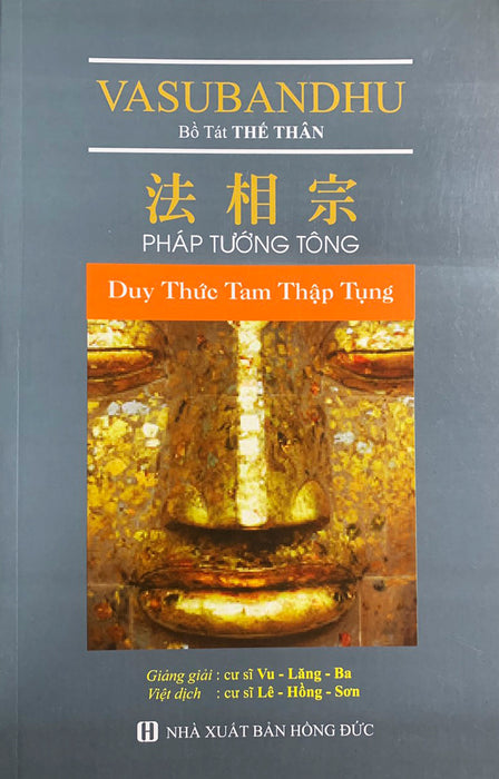 Pháp Tướng Tông Duy Thức Tam Thập Tụng Pháp Tướng Tông Duy Thức Tam Thập Tụng