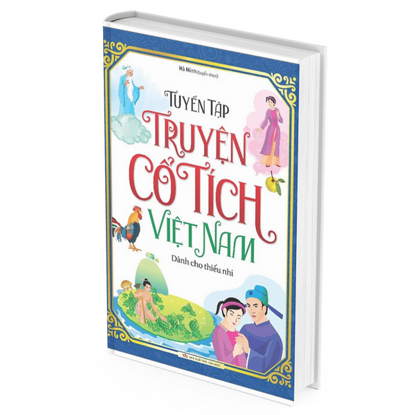 Tuyển Tập Truyện Cổ Tích Việt Nam Dành Cho Thiếu Nhi - Hà Minh