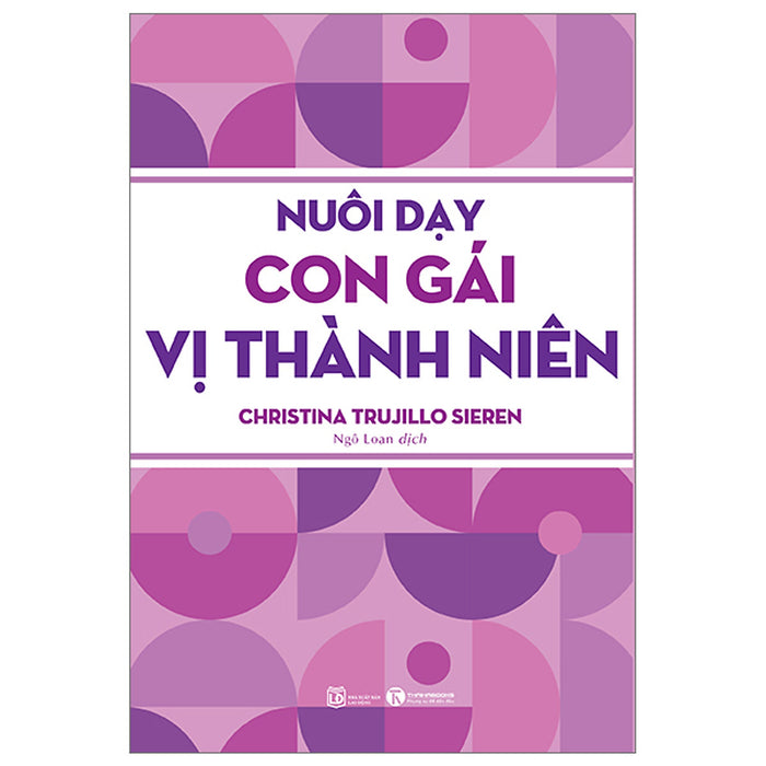 Nuôi Dạy Con Gái Vị Thành Niên Nuôi Dạy Con Gái Vị Thành Niên