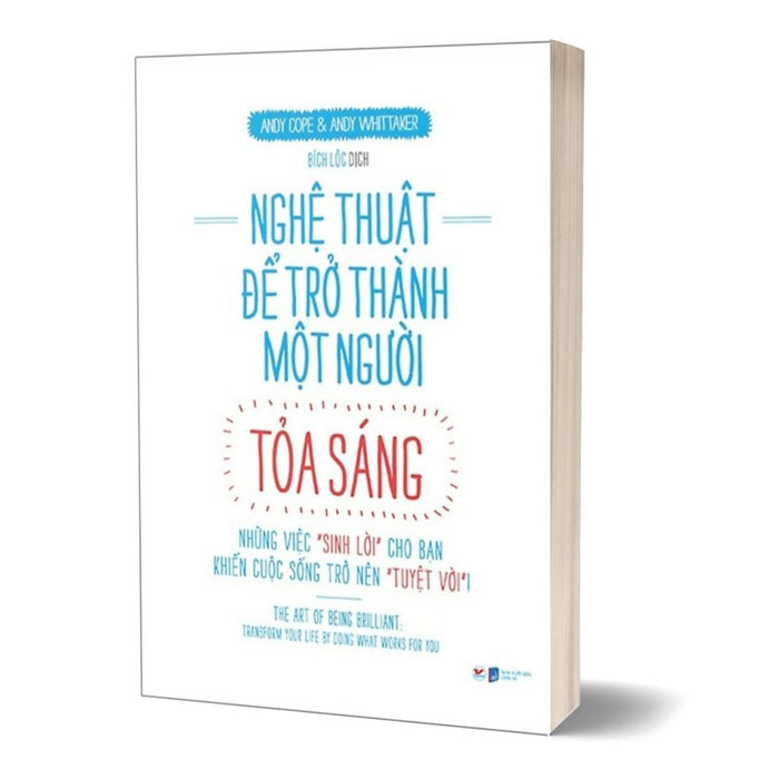 Nghệ Thuật Để Trở Thành Một Người Tỏa Sáng Nghệ Thuật Để Trở Thành Một Người Tỏa Sáng