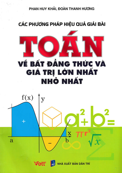 Các Phương Pháp Hiệu Quả Giải Bài Toán Về Bất Đẳng Thức Và Giá Trị Lớn Nhất, Nhỏ Nhất_Edu
