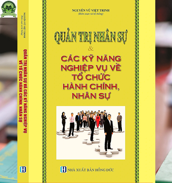 Quản Trị Nhân Sự Và Các Kỹ Năng Nghiệp Vụ Về Tổ Chức Hành Chính Nhân Sự