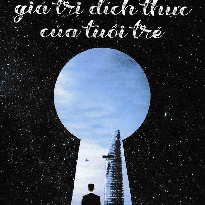 Giá Trị Đích Thực Của Tuổi Trẻ _Hnb Giá Trị Đích Thực Của Tuổi Trẻ _Hnb