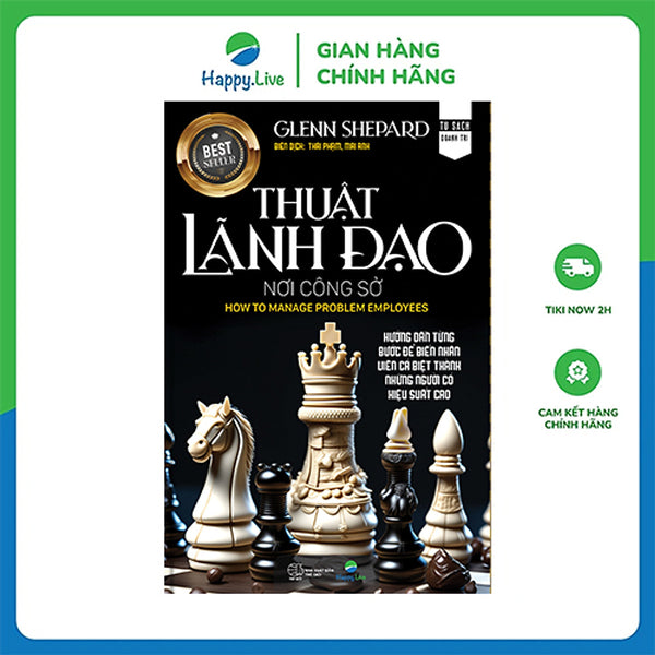 Thuật Lãnh Đạo Nơi Công Sở - How To Manage Problem Employees