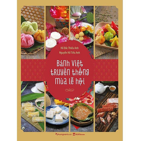 Bánh Việt Truyền Thống Mùa Lễ Hội
