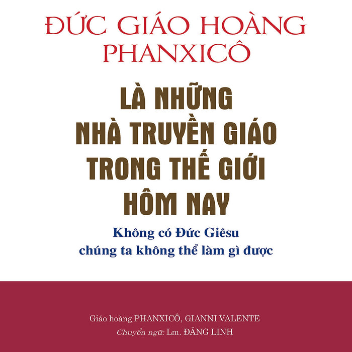 Là Những Nhà Truyền Giáo Trong Thế Giới Hôm Nay Là Những Nhà Truyền Giáo Trong Thế Giới Hôm Nay