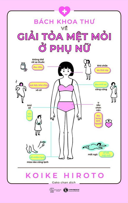 Bách Khoa Thư Về Giải Tỏa Mệt Mỏi Ở Phụ Nữ Bách Khoa Thư Về Giải Tỏa Mệt Mỏi Ở Phụ Nữ