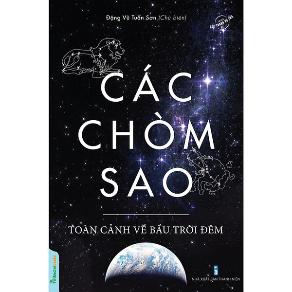 Các Chòm Sao - Toàn Cảnh Về Bầu Trời Đêm