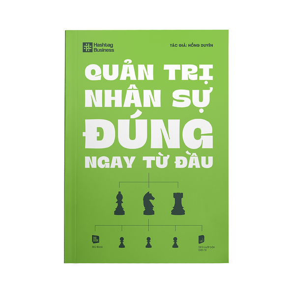 Quản Trị Nhân Sự Đúng Ngay Từ Đầu