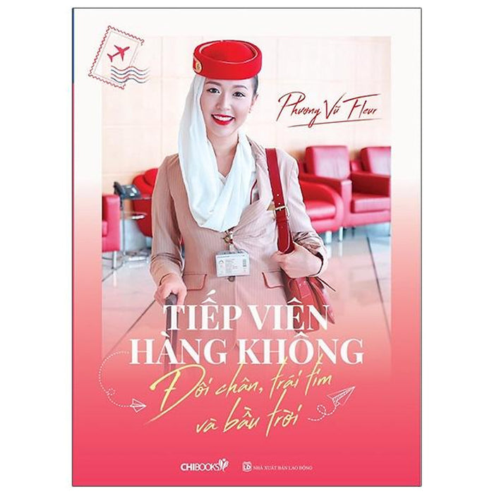 Tiếp Viên Hàng Không - Đôi Chân, Trái Tim Và Bầu Trời Tiếp Viên Hàng Không - Đôi Chân, Trái Tim Và Bầu Trời