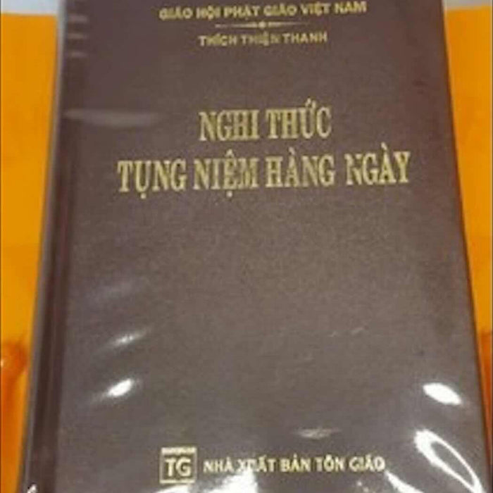 Nghi Thức Tụng Niệm Hàng Ngày Nghi Thức Tụng Niệm Hàng Ngày