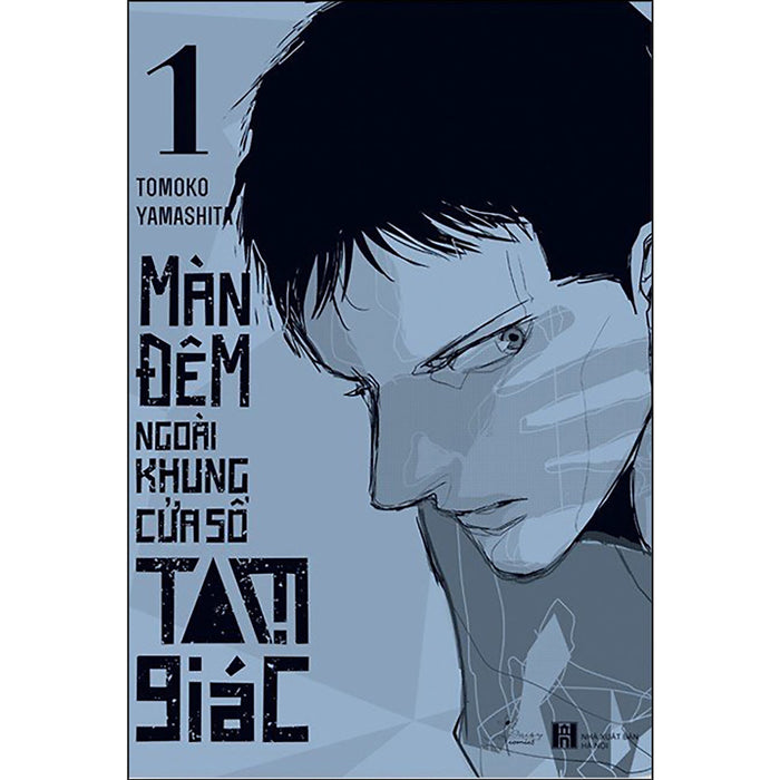 Màn Đêm Ngoài Khung Cửa Sổ Tam Giác (Tập 1) Màn Đêm Ngoài Khung Cửa Sổ Tam Giác (Tập 1)