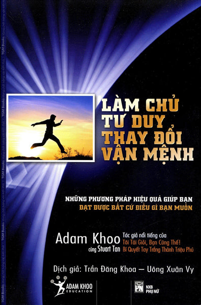 Làm Chủ Tư Duy Thay Đổi Vận Mệnh