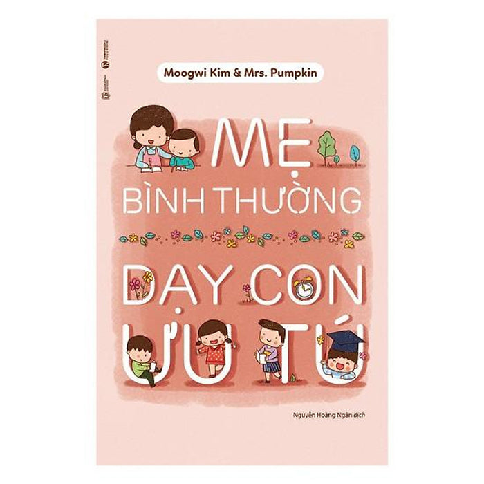Sách - Mẹ Bình Thường Dạy Con Ưu Tú Sách - Mẹ Bình Thường Dạy Con Ưu Tú