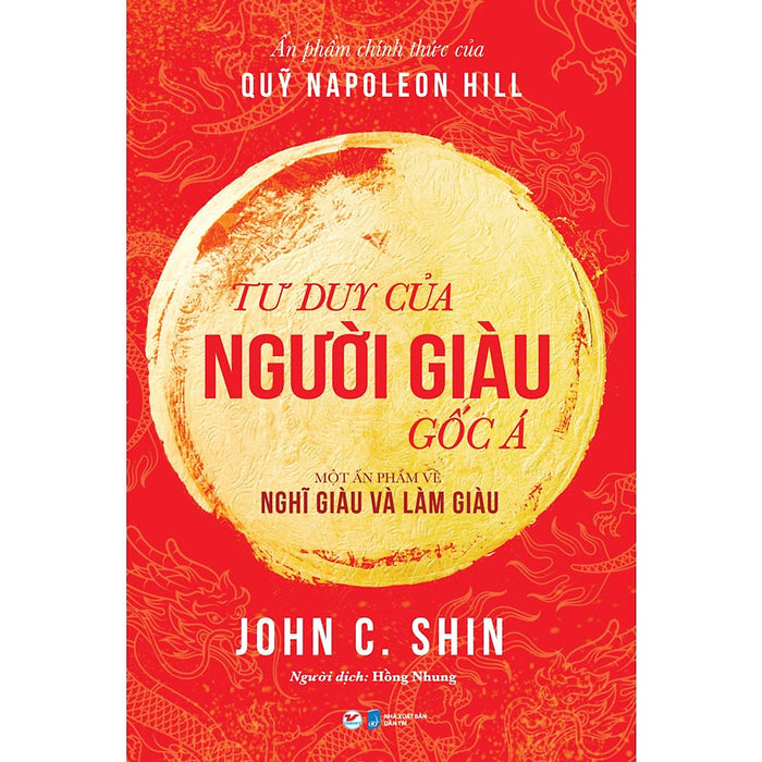 Tư Duy Của Người Giàu Gốc Á - Một Ấn Phẩm Về Nghĩ Giàu Và Làm Giàu Tư Duy Của Người Giàu Gốc Á - Một Ấn Phẩm Về Nghĩ Giàu Và Làm Giàu