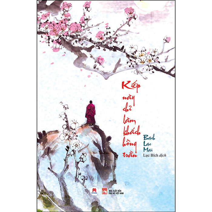 Cuốn Sách: Kiếp Này Chỉ Làm Khách Hồng Trần Cuốn Sách: Kiếp Này Chỉ Làm Khách Hồng Trần