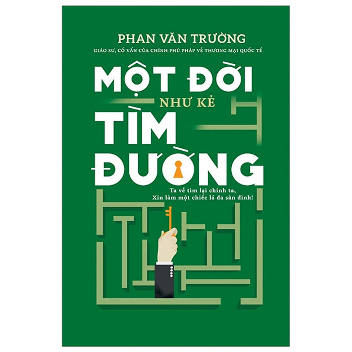 Sách Một Đời Như Kẻ Tìm Đường Sách Một Đời Như Kẻ Tìm Đường