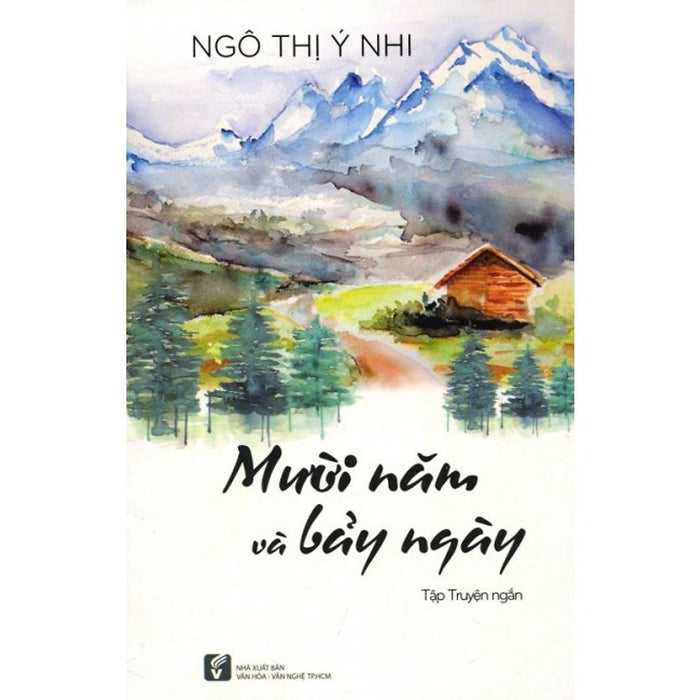 Mười Năm Và Bảy Ngày Mười Năm Và Bảy Ngày