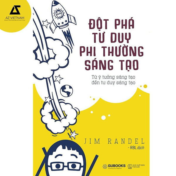 Sách - Đột Phá Tư Duy Phi Thường Sáng Tạo