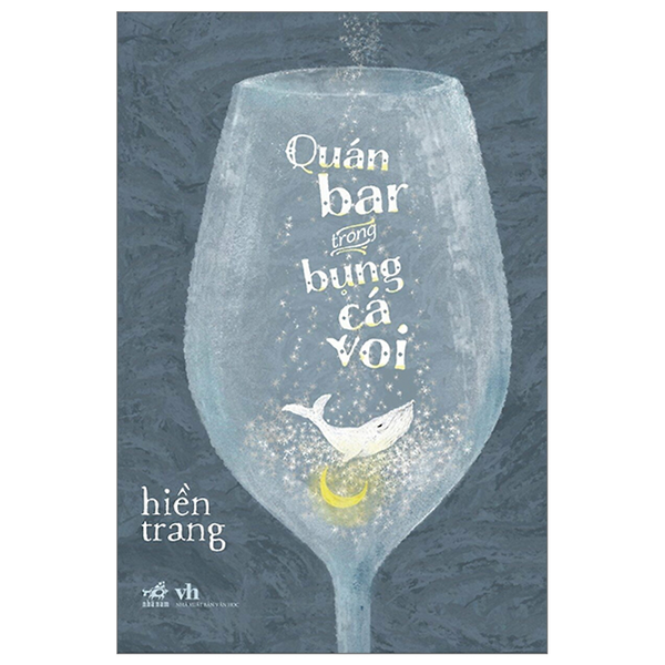 Quán Bar Trong Bụng Cá Voi - Hiền Trang - (Bìa Mềm)