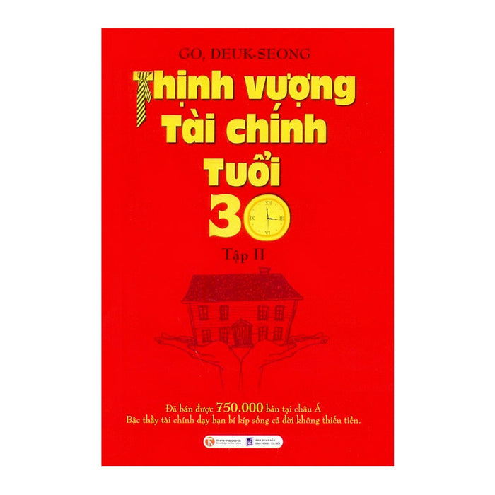 Thịnh Vượng Tài Chính Tuổi 30 (Tập 2) - Tái Bản Thịnh Vượng Tài Chính Tuổi 30 (Tập 2) - Tái Bản