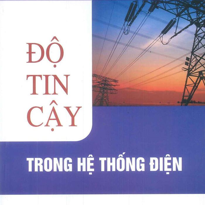 Độ Tin Cậy Trong Hệ Thống Điện Độ Tin Cậy Trong Hệ Thống Điện