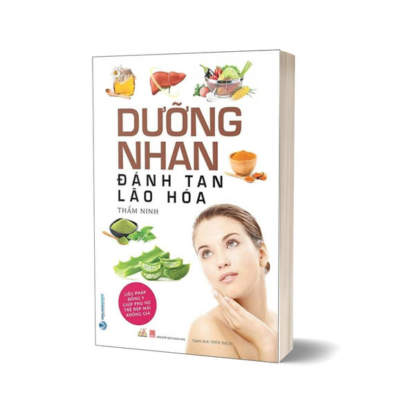 Dưỡng Nhan Đánh Tan Lão Hóa