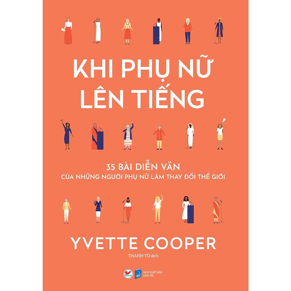 Khi Phụ Nữ Lên Tiếng: 35 Bài Diễn Thuyết Của Những Phụ Nữ Thay Đổi Thế Giới - Bản Quyền
