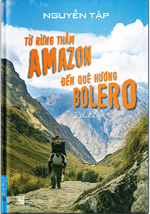 Sách Từ Rừng Thẳm Amazon Đến Quê Hương Bolero Sách Từ Rừng Thẳm Amazon Đến Quê Hương Bolero