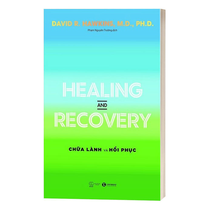 Healing And Recovery – Chữa Lành Và Hồi Phục Healing And Recovery – Chữa Lành Và Hồi Phục