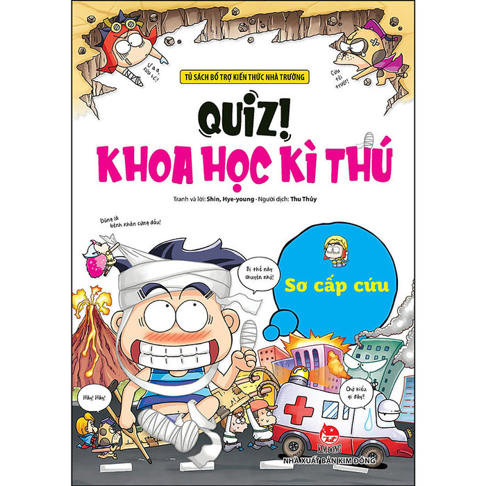 Quiz! Khoa Học Kì Thú: Sơ Cấp Cứu Quiz! Khoa Học Kì Thú: Sơ Cấp Cứu