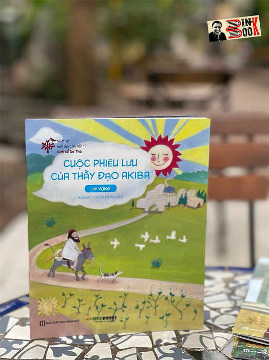 (Nhật Ký Nuôi Dạy Tâm Hồn Từ Kinh Cổ Do Thái) Cuộc Phiêu Lưu Của Thầy Đạo Akiba (Hy Vọng) - Kyowon – Lã Thị Hà Thu Dịch – Bizbooks – Nxb Hồng Đức (Bìa Mềm) (Nhật Ký Nuôi Dạy Tâm Hồn Từ Kinh Cổ Do Thái) Cuộc Phiêu Lưu Của Thầy Đạo Akiba (Hy Vọng) - Kyowon – Lã Thị Hà Thu Dịch – Bizbooks – Nxb Hồng Đức (Bìa Mềm)