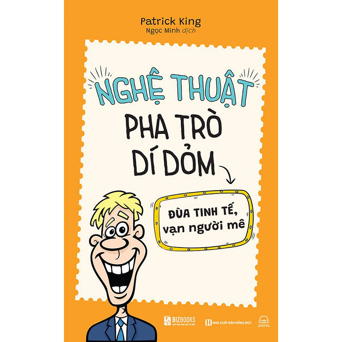 Nghệ Thuật Pha Trò Dí Dỏm Nghệ Thuật Pha Trò Dí Dỏm