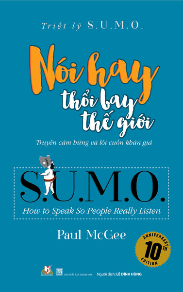 Triết Lý Sumo - Nói Hay Thổi Bay Thế Giới