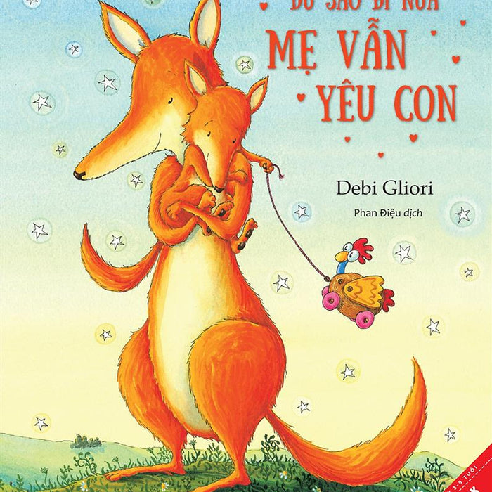 Dù Sao Đi Nữa Mẹ Vẫn Yêu Con (Song Ngữ) (Tái Bản) Dù Sao Đi Nữa Mẹ Vẫn Yêu Con (Song Ngữ) (Tái Bản)