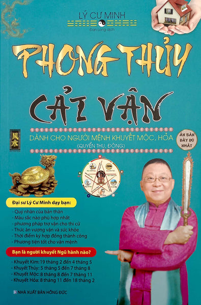 Phong Thủy Cải Vận Dành Cho Người Khuyết Mộc, Hỏa (Quyển Thu, Đông)
