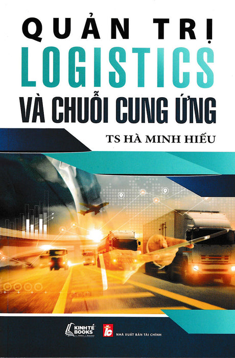 Quản Trị Logistics Và Chuỗi Cung Ứng Quản Trị Logistics Và Chuỗi Cung Ứng
