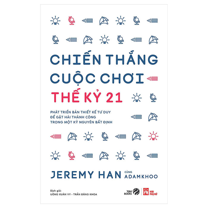 Chiến Thắng Cuộc Chơi Thế Kỷ 21 Chiến Thắng Cuộc Chơi Thế Kỷ 21