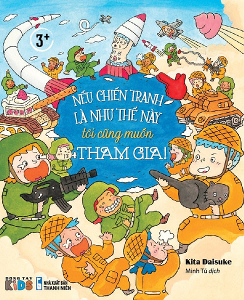 Nếu Chiến Tranh Là Như Thế Này Tôi Cũng Muốn Tham Gia